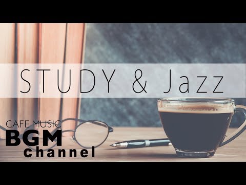 Relaxing Cafe Music For Study - Jazz & Bossa Nova Music - Background Cafe Music