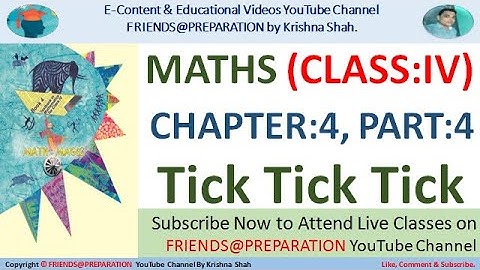 Tick Tick Tick Chapter 4 - Part 4 | Class 4 Maths