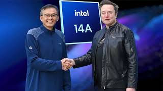 Winning Tesla With 14A Is A Big Boost For Intel Foundry Business, As CEO Points Out Multiple 18AP14A