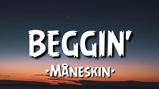 Måneskin - Beggin' (Lyrics/Testo)