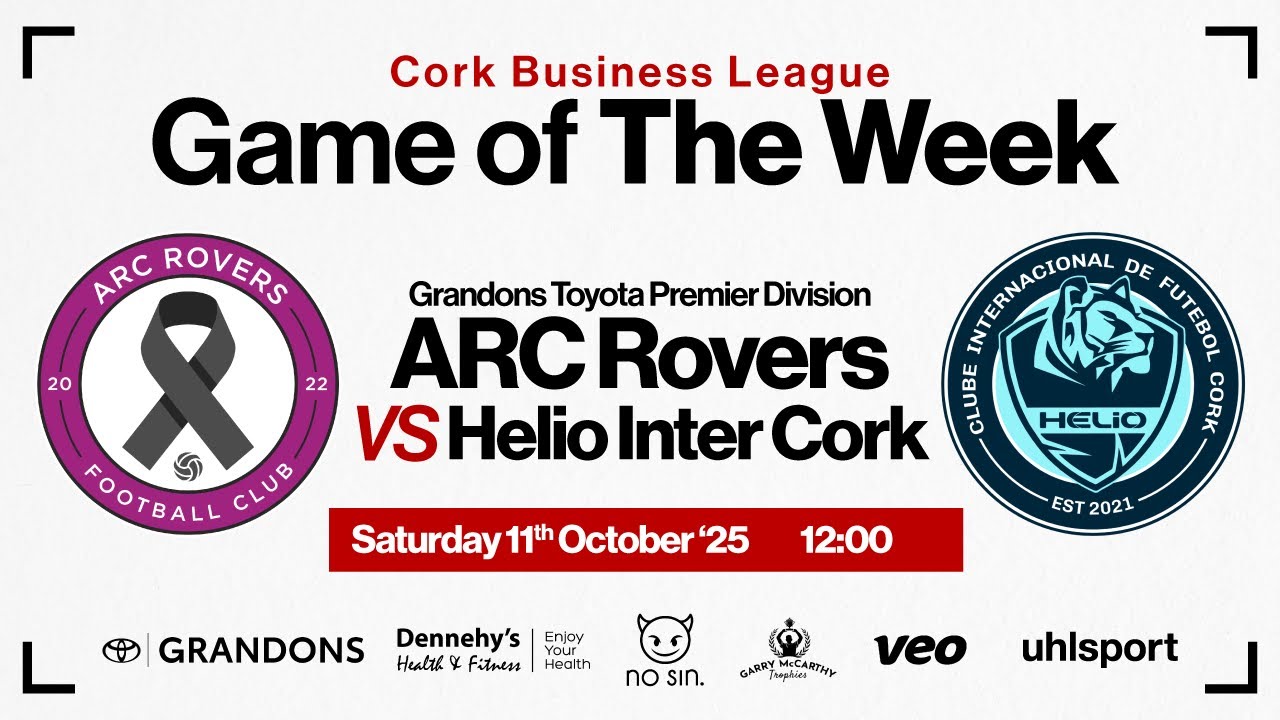 CBL Game of the Week, ARC Rovers vs Helio Inter Cork | Grandons Toyota ...
