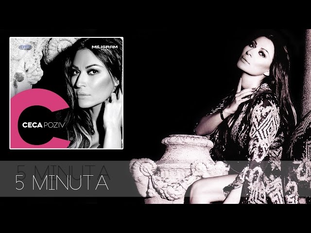 Ceca - 5 minuta