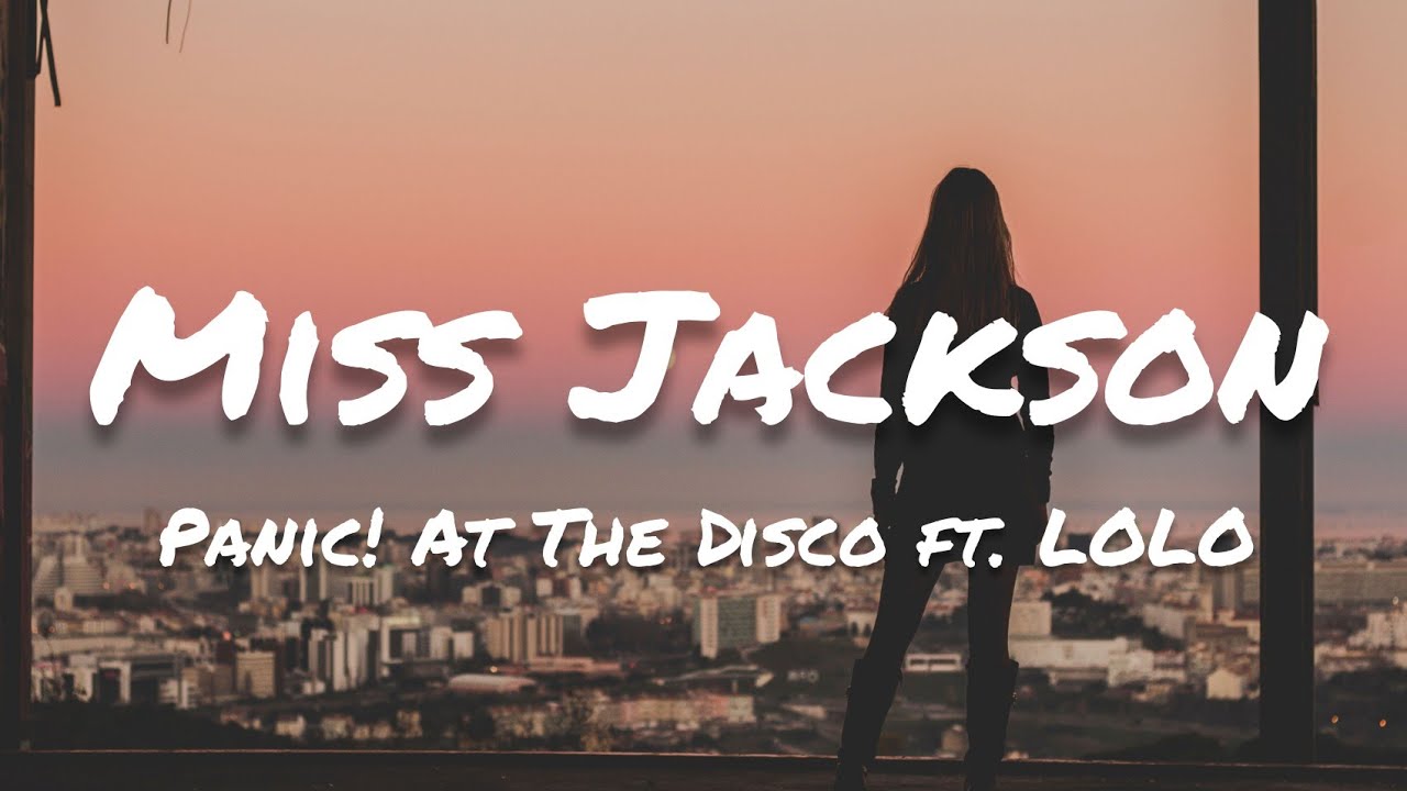 Panic! At The Disco - Miss Jackson (Lyrics)