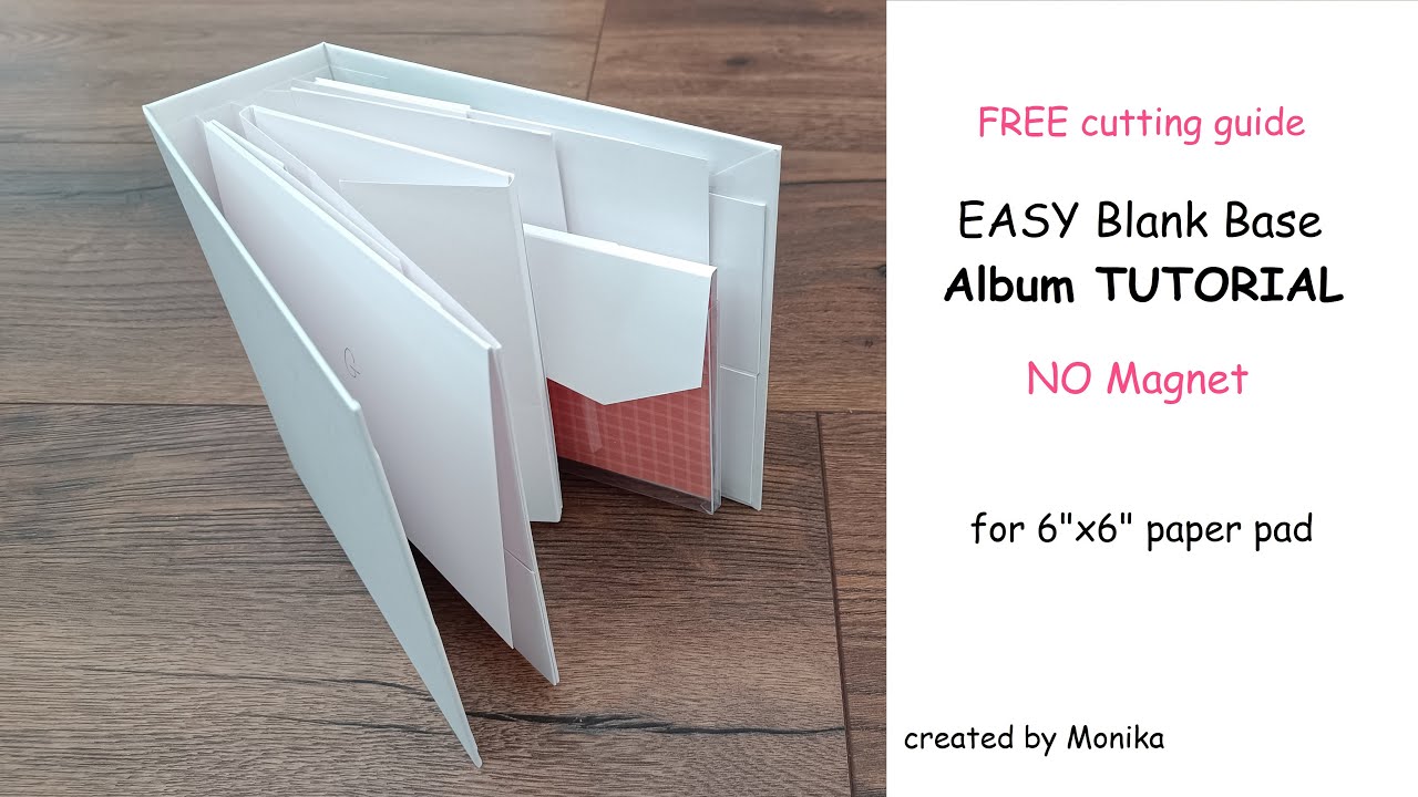 ✂️ BLANK BASE Album ⭐| FREE TUTORIAL | EASY , NO MAGNET | for 6x6 paper pad | Scrapbook album 🥳
