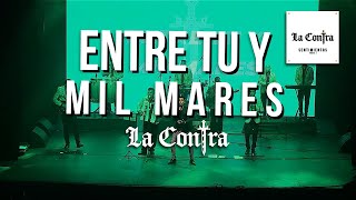 Video thumbnail of "Entre tu y mil Mares -  La Contra"