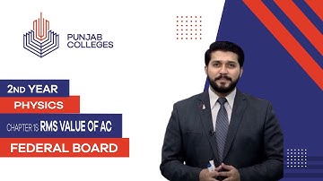 PGC lectures-Inter Part 2-Federal Board-Physics-Chapter 15-RMS value of AC