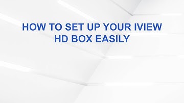 How to Set Up Your iView HD Box Easily