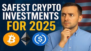 Top 5 Safest Crypto Investments for 2025 (USA Investors Guide)