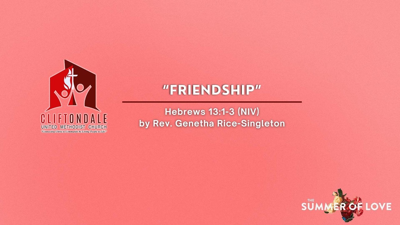 Sunday, June 21, 2026 Worship Service | "Friendship" | Rev. Genetha Rice-Singleton