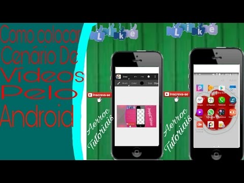 Como Colocar Cenário Nos Seus Vídeos Pelo Android