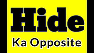 Hide opposite word in english | Hide ka antonym word in english | Hide ka opposite word kya hai