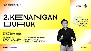 KENANGAN BURUK | Pdt. Yohannes Nahuway, M.Th. | Faith Minutes Live