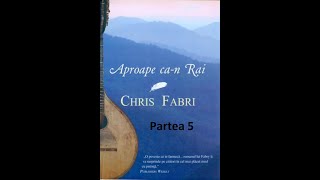 Chris Fabri - Aproape ca-n Rai Patrea 5. | Audio | Rodica Andrievici.avi