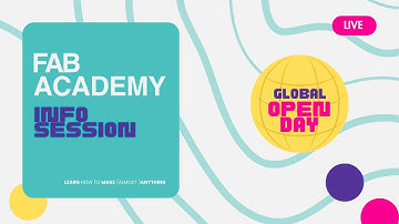 Discover the Fab Academy Program | Global Open Day
