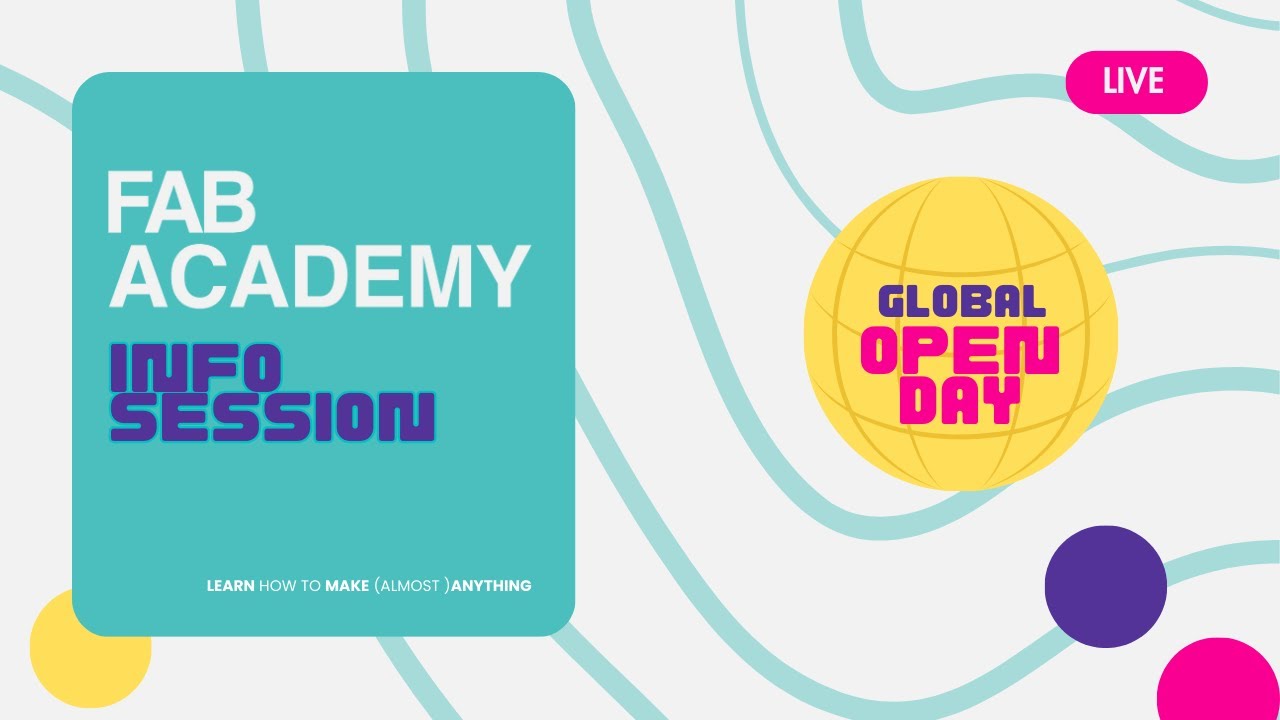 Discover the Fab Academy Program | Global Open Day - YouTube