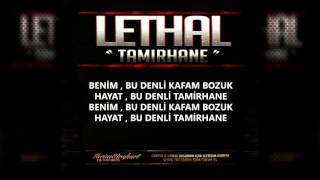 Lethal - Tamirhane (Lyrc Video)