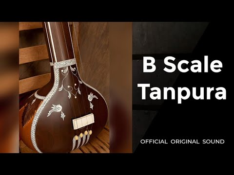 B Scale Tanpura ll For singing ll Best for meditation