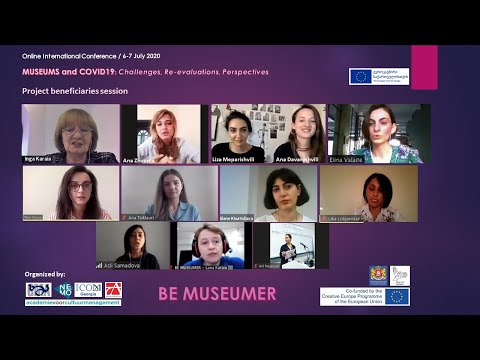 BE MUSEUMER ონლაინ კონფერენცია - ბენეფიციარების სესია