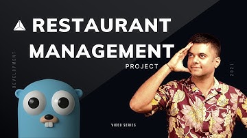 GOLANG PROJECT - Restaurant Management Backend, PART - 11 ⛱️