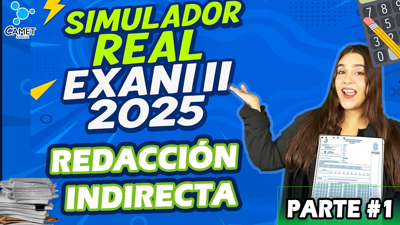 Examen simulador EXANI II:  Reactivos redacción indirecta Parte #1