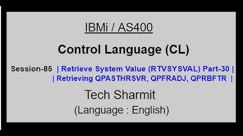 Retrieve System Value (RTVSYSVAL) Part-30 | IBM i | AS400 | CLLE | cl programming in IBM i  or AS400