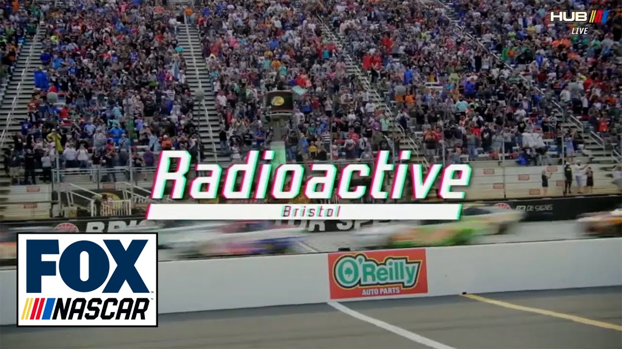 RADIOACTIVE Bass Pro Shops Night Race at Bristol NASCAR ON FOX