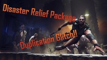 Dying Light - The Following - SOLO DISASTER RELIEF PACKAGE DUPLICATION GLITCH PC ONLY