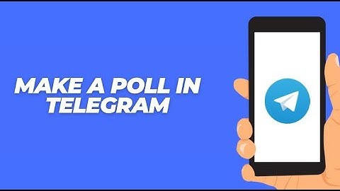 How To Make A Poll In Telegram - Full Guide