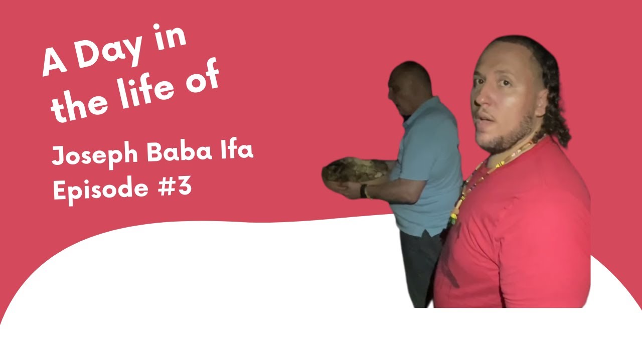 A Day In The Life Of Joseph Baba Ifa (Ep.3) 🌅