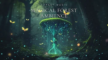 Magical Forest Ambience 🌲 Fairy Flute Sound, Nature Sound | 10 Hour Journey To Sleep, Healing