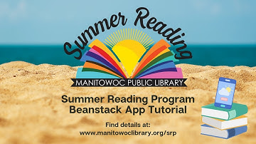 Summer Reading Program 2021 -- Beanstack Tutorial