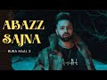 A bazz - SAJNA | Official Video | Bura Haal 2