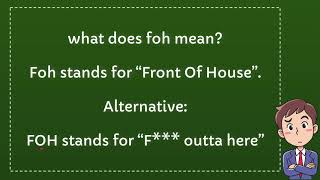 Famous what does foh mean Profile