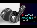 Freecad tutorial - Wing nut - Product design #108