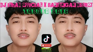 Dj Ilham  X Bantengan Mberot  Tabola Bale 