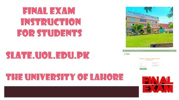 Final Exams Instruction For Students || Online exam on Slate || UOL Learning Channel
