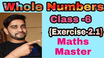 Class -6 Maths ||Chapter-2 ||Whole Number ||Solution of Exercise-2.1||Maths Master