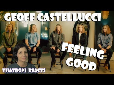 Geoff Castellucci - Feeling Good (Reaction)