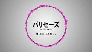 Palisades - Mind Games (without Champs rap)