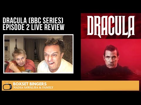 DRACULA (BBC Series) EPISODE 2 – Live Review