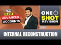 Internal Reconstruction L2 | CA Inter Advanced Accounts | Jan, May & Sept. 26 | CA CS Harish Sir