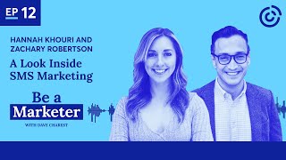 #12 - A Look Inside SMS Marketing with Hannah & Zack