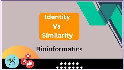 Sequence Identity Vs Similarity|| Sequence analysis|| bioinformatics