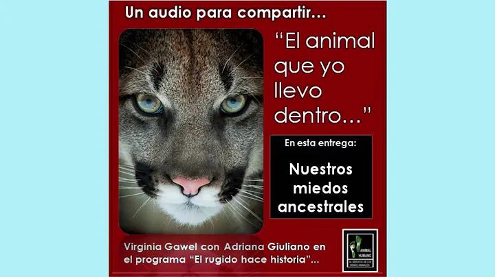 Virginia Gawel: EL ANIMAL QUE LLEVO DENTRO, EL MIE...