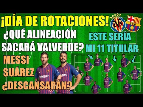 PREVIA VILLARREAL-BARÇA ¿QUÉ ALINEACIÓN SACARÁ? ESTE SERÍA MI 11 TITULAR