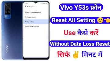vivo y53s reset all setting use kaise kare | how to use reset setting on vivo y53s