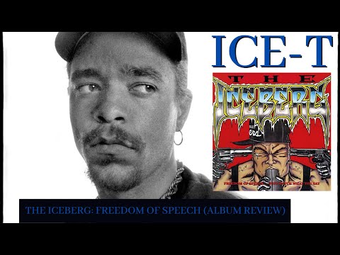 ICE-T - The Iceberg: Freedom of Speech/Just Watch What You