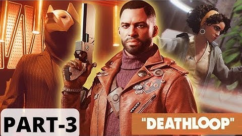 DEATHLOOP (Break The Loop) Walkthrough Gameplay Part-3 No Commentary (Xbox Series S)