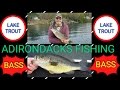 ADIRONDACK MOUNTAINS FISHING: LAKE TROUT & BASS ADIRONDACK MOUNTAINS FISHING: LAKE TROUT & BASS