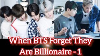 When BTS Forget They Are Billionaire Part - 1🥰